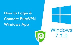 How to Login amp Connect PureVPN Windows App Version 710 [upl. by Bunny]