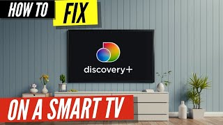 How to Fix Discovery Plus on a Smart TV [upl. by Annanhoj]