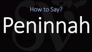 How to Pronounce Peninnah CORRECTLY [upl. by Netsirk388]