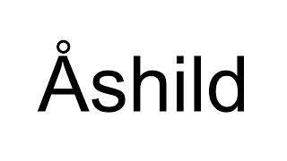 How to Pronounce Åshild Norwegian [upl. by Valerian]