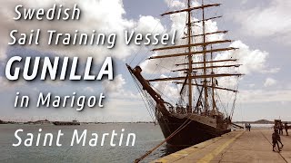 Sailing Ship GUNILLA in SAINT MARTIN [upl. by Harte]