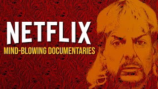 10 MindBlowing Netflix Documentaries Youll Want to Watch [upl. by Ruberta]