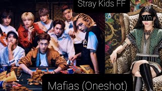 SKZ Stray Kids FF  Mafias  Oneshot [upl. by Garrot]