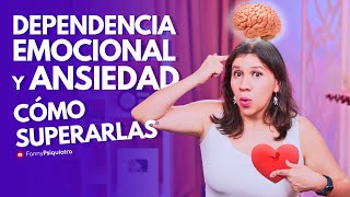 DEPENDENCIA EMOCIONAL Y ANSIEDAD COMO SUPERARLAS [upl. by Ahcila]