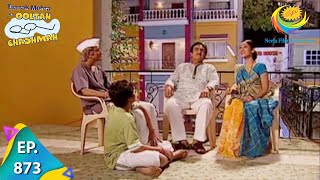 Taarak Mehta Ka Ooltah Chashmah  Episode 873  Full Episode [upl. by Engleman]