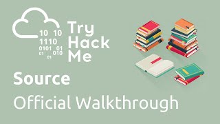 TryHackMe Source Official Walkthrough [upl. by Yrrah]