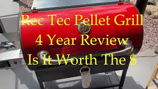 Rec Tec Pellet Grill Four Year Review Is it worth the money [upl. by Nageam]