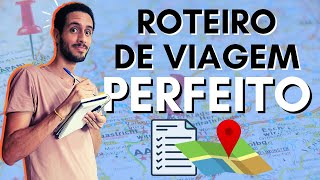 COMO FAZER UM ROTEIRO DE VIAGEM  MELHORES DICAS PRA VOCÊ PLANEJAR O QUE FAZER NA SUA VIAGEM [upl. by Ronnica]