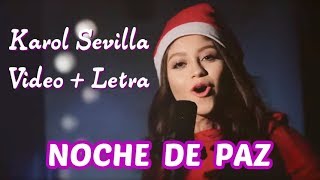 Karol Sevilla  Noche de Paz Video  Letra [upl. by Ardin]