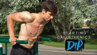 DIP TUTORIAL  Starting Calisthenics [upl. by Erihppas555]