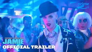 Everybody’s Talking About Jamie  Official Trailer  Prime Video [upl. by Akram]