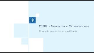 Geotecnia y Cimentaciones  Estudio Geotécnico en la edificación [upl. by Stanly]