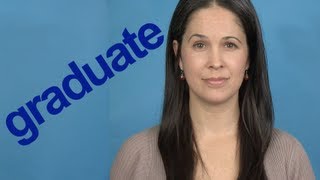 How to Pronounce GRADUATE  Word of the Week  American English [upl. by Heyes]