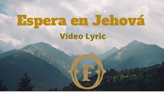 Paciente Espera en Jehová Letra  Francisco Orantes [upl. by Attaynek591]