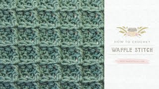 Crochet For Beginners The Waffle Stitch  Easy Tutorial by Hopeful Honey [upl. by Dugald]