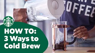 How to Three Ways to Cold Brew Coffee [upl. by Aennil]