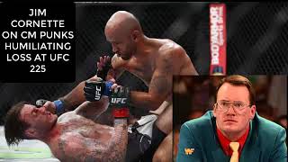 Jim Cornette on CM PUNKS Humiliating Loss at UFC 225 [upl. by Dorelia886]