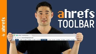 The New SEO Toolbar by Ahrefs and How to Use it [upl. by Codi]