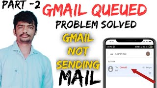 Gmail Queued problem Gmail not sending mail queued in outbox [upl. by Esenwahs562]