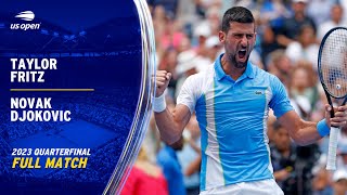 Novak Djokovic vs Taylor Fritz Full Match  2023 US Open Quarterfinal [upl. by Ahsaekal]