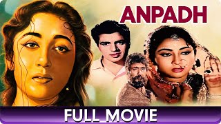 Anpadh  Hindi Full Movie  Balraj Sahni Dharmendra Mala Sinha Shashikala [upl. by Anitsihc]