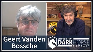 DarkHorse Podcast with Geert Vanden Bossche amp Bret Weinstein [upl. by Hebe]