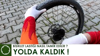 Yolda Kaldık   Bisiklet Lastiği Nasıl Tamir Edilir [upl. by Dorie]