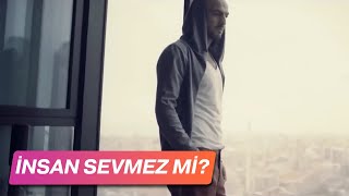 Soner Sarıkabadayı  İnsan Sevmez Mi Official Video [upl. by Maag401]