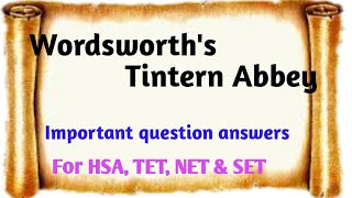 HSA English  Important Questions on William Wordsworths Tintern Abbey [upl. by Albertson371]