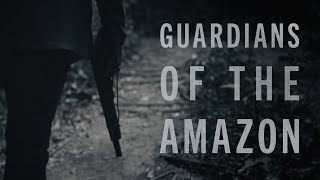 Guardians of the Amazon Full Documentary [upl. by Henleigh]