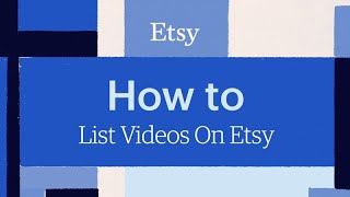 How to List Videos on Etsy [upl. by Anevad]