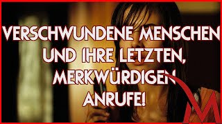 Echte Fälle  Verschwundene Menschen und ihre merkwürdigen letzten Anrufe  Teil 2 [upl. by Sender]