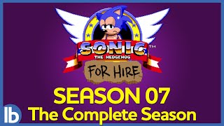 Sonic For Hire  Season 7 The Complete Season [upl. by Ykceb]