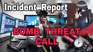 Security Guard Incident Report Writing Sample BOMB THREAT CALL quotBomb Alertquot  The Procedure [upl. by Baecher]