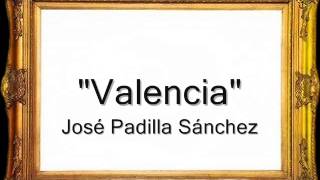 Valencia  José Padilla Sánchez Pasodoble [upl. by Adnihc615]