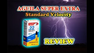 Ammunition Review Aguila Super Extra Review 22 Cal [upl. by Ewald706]