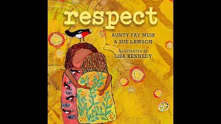 Respect  Aunty Fay Muir amp Sue Lawson  Read by Keearla Johnson [upl. by Reyam867]