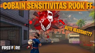 TESTING SETTING DAN SENSITIVITAS RUOK FF DI RANKED AUTO HEADSHOT  FREE FIRE INDONESIA [upl. by Alletse]