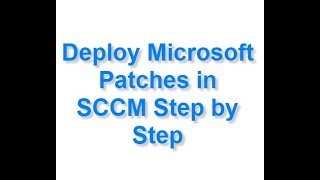 Deploy Microsoft Patches in SCCM Step by Step [upl. by Mimi256]