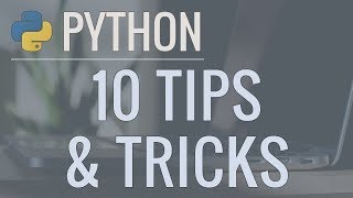 10 Python Tips and Tricks For Writing Better Code [upl. by Lieno695]