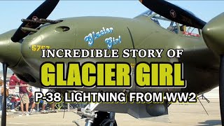 Incredible story of GLACIER GIRL a WW2 P38 Lightning Fighter Plane retrieved from under a Glacier [upl. by Leavy207]