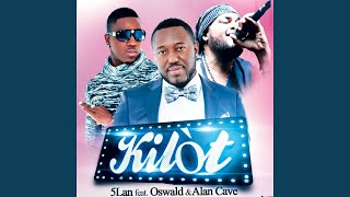 Kilot feat Oswald Alan Cavé [upl. by Crescen]