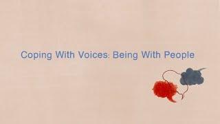 Coping with voices Being with people [upl. by Ecinaej]