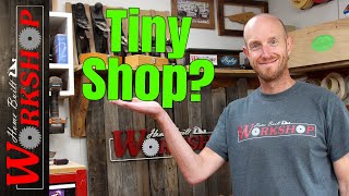 6 Tips for Working in a Tiny Workshop [upl. by Sasnett]