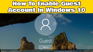 How To Enable Guest Account In Windows 10 [upl. by Nolyad]