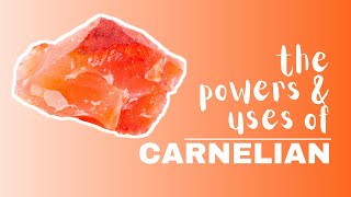 Carnelian Spiritual Meaning Powers And Uses [upl. by O'Meara]