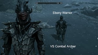 Skyrim Max Level 252 VS Ebony Warrior Combat Archer [upl. by Keri]