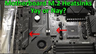 Motherboard M2 SSD Heatsinks Yay or Nay [upl. by Morgan]