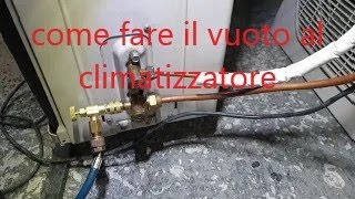 come fare il vuoto al climatizzatore [upl. by Corder45]