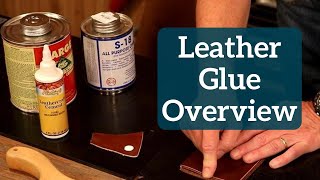 The Leather Element Leather Glue Overview [upl. by Ilaw480]